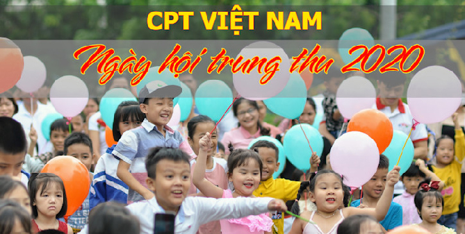 PHÁ CỖ TRUNG THU CÙNG ĐẠI GIA ĐÌNH CPT VIỆT NAM 